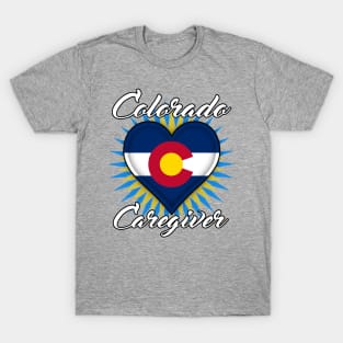 Colorado Caregiver (white font) T-Shirt